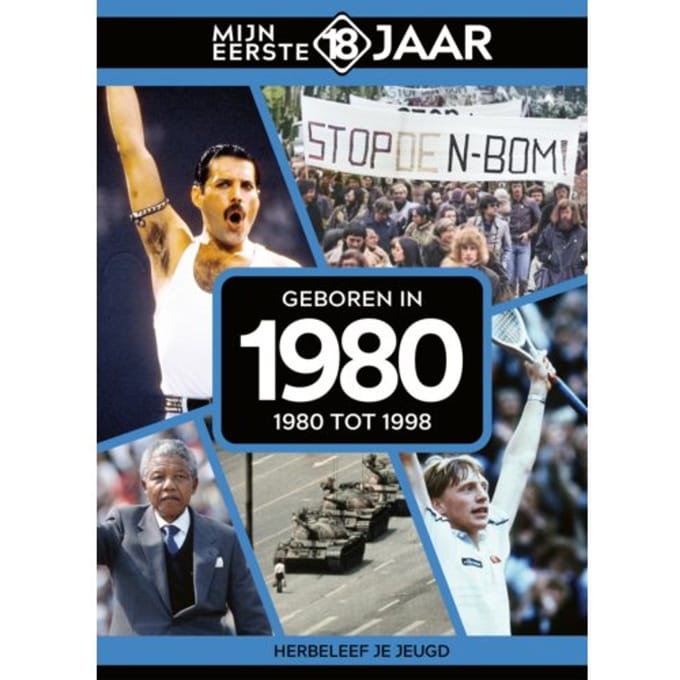 Geboren In 1980 - Mijn Eerste 18 Jaar - Mijn eerste 18 jaar