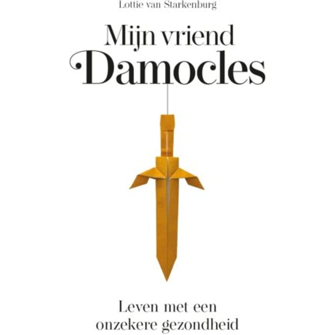 Mijn Vriend Damocles - Lottie van Starkenburg