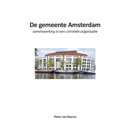De Gemeente Amsterdam - Pieter Van Buuren