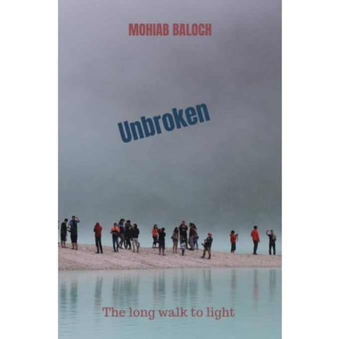 Unbroken - Mohiab Baloch
