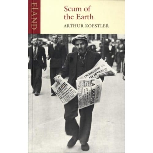 Scum Of The Earth - Arthur Koestler