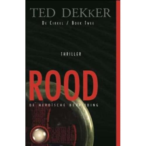 De Cirkel / 2 Rood - De Cirkel - Theodore R. Dekker