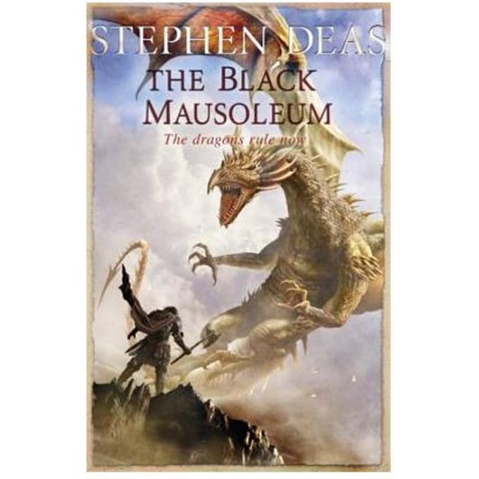 The Black Mausoleum - Stephen Deas