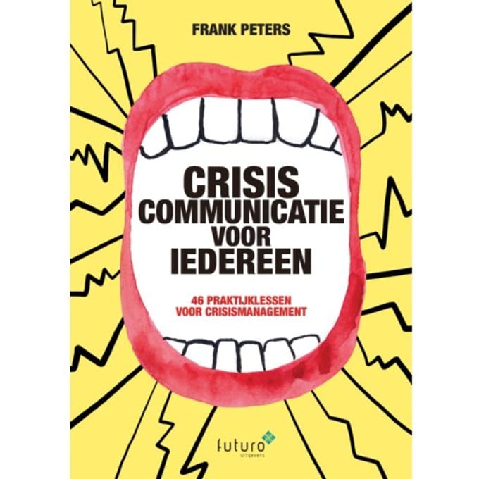 Crisiscommunicatie Voor Iedereen - Frank Peters