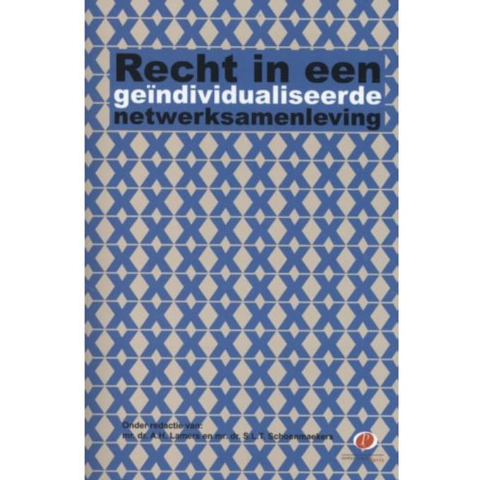 Recht In Een Geindividualiseerde Netwerksamenleving