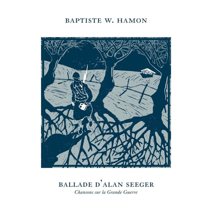Baptiste W. Hamon - Ballade D'alan Seeger - Chansons Sur La Grande Gue (CD)