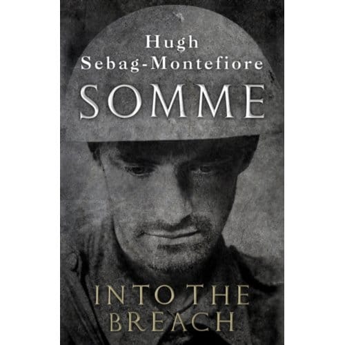 Somme - Hugh Sebag-Montefiore