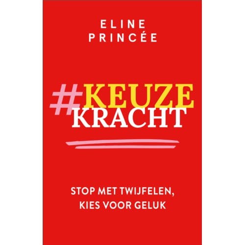 Keuzekracht - Eline Princée