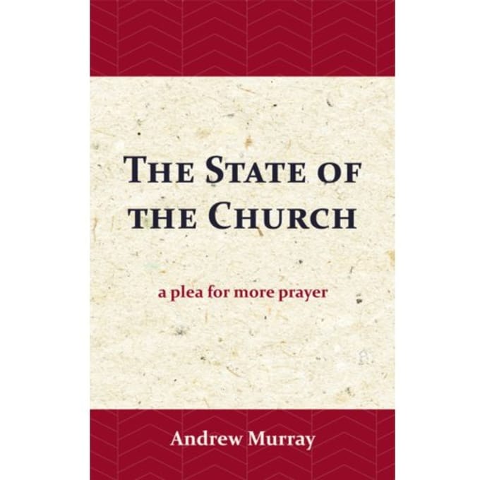 The State Of The Church - Andrew Murray