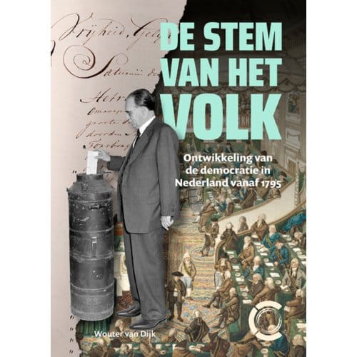 De Stem Van Het Volk - Wouter van Dijk