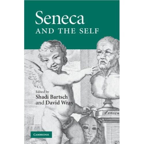 Seneca And The Self