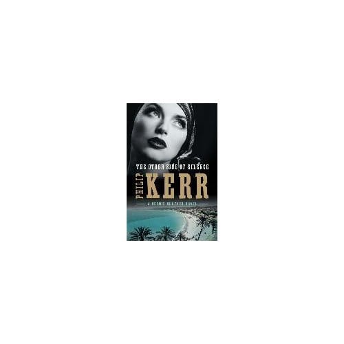The Other Side Of Silence - Philip Kerr
