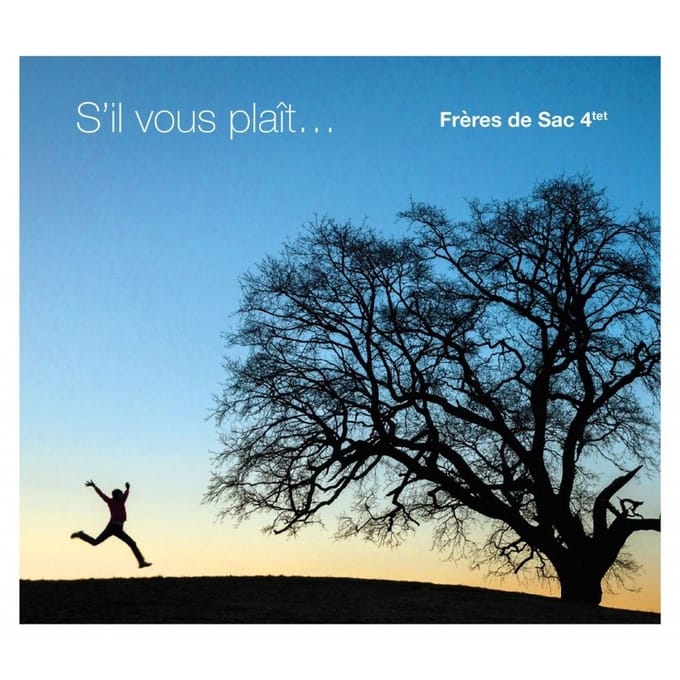 Frères De Sac 4Tet - S'il Vous Plaît... (CD)