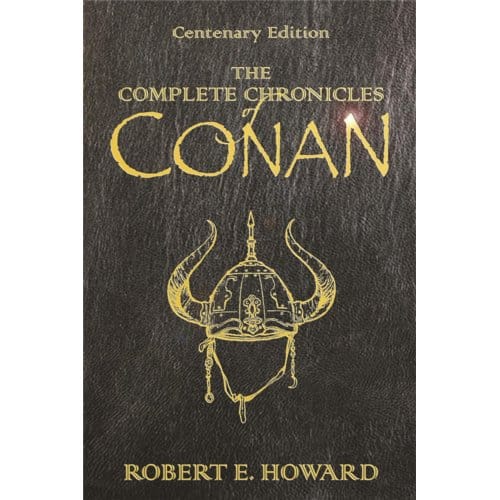 De Complete Kronieken Van Conan door Robert E Howard Hardback Boek 9780575077669