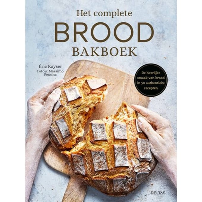 Het Complete Brood Bakboek - Eric Kayser