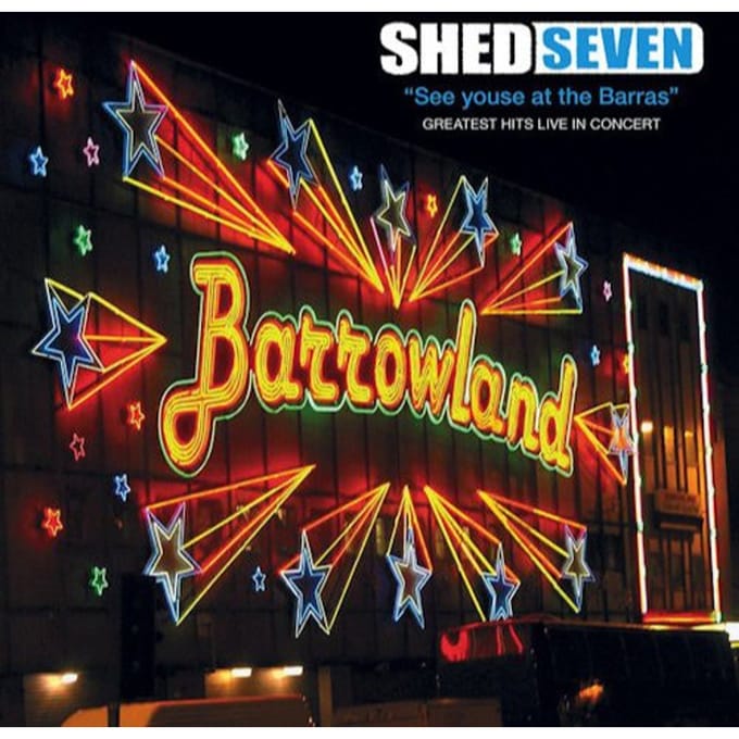Shed Seven - See Youse At The Barras - Greatest Hits Live In Concert (CD | DVD)
