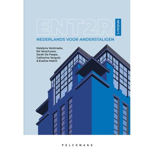 Ent2r / Nederlands Voor Anderstaligen - Niveau 5 - Sarah De Paepe