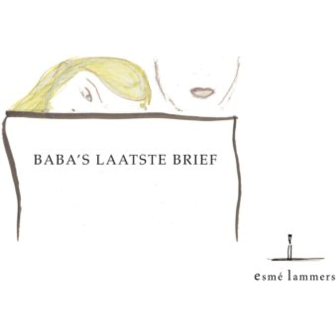 Baba's Laatste Brief - Esmé Lammers