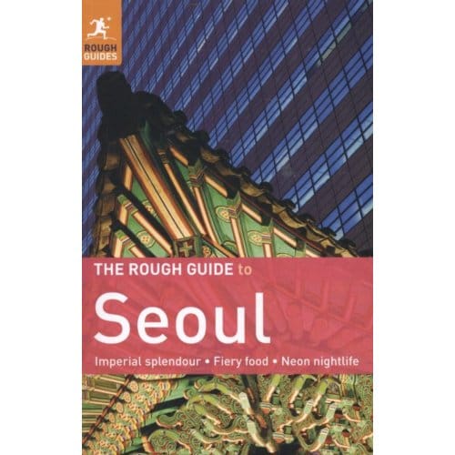 The Rough Guide to Seoul - Zatko, Martin
