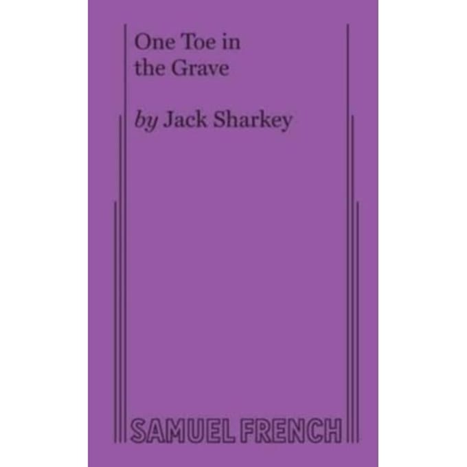 One Toe In The Grave - Jack Sharkey