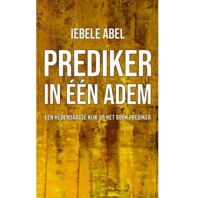 Prediker In Een Adem - Iebele Abel