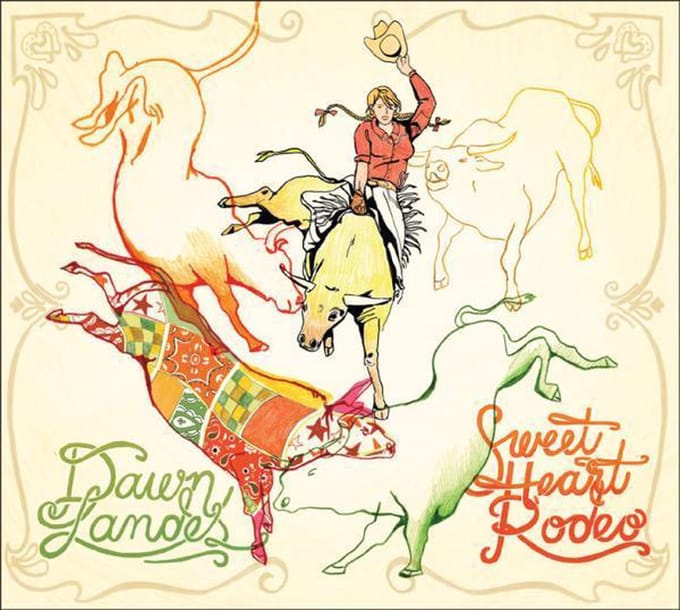Sweet Heart Rodeo - Dawn Landes