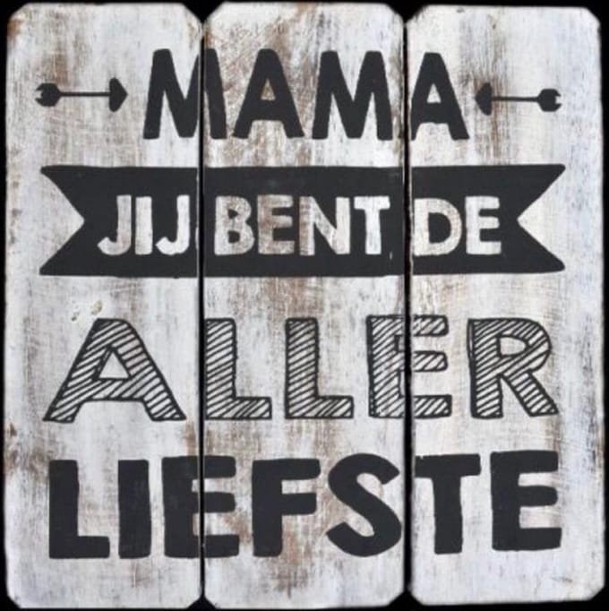 Tekstbord- Mama jij bent de allerliefste! (WHITE)