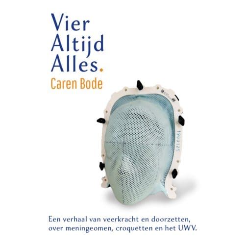 Vier Altijd Alles - Caren Bode