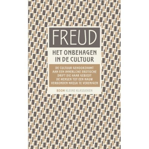 Het Onbehagen In De Cultuur - Kleine Klassieken - Sigmund Freud