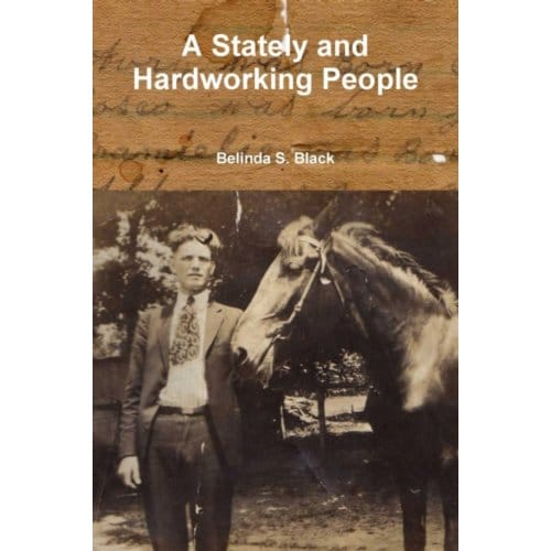 A Stately And Hardworking People - Belinda Black