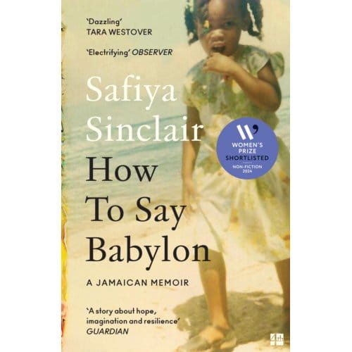 How To Say Babylon - Safiya Sinclair