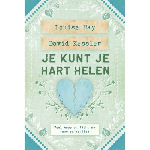 Je Kunt Je Hart Helen - Louise Hay