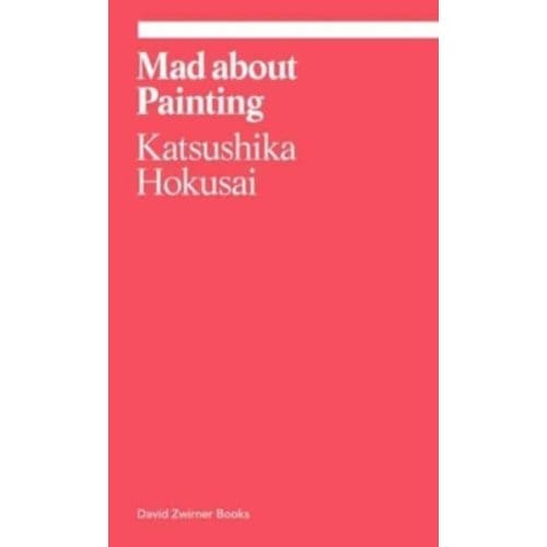 Mad About Painting - Ekphrasis - Katsushika Hokusai