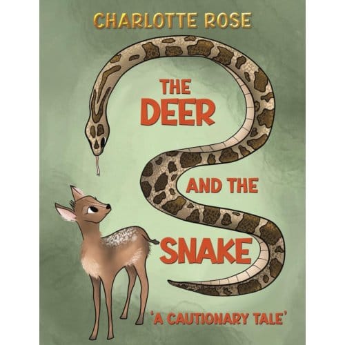 The Deer And The Snake - Charlotte Rose
