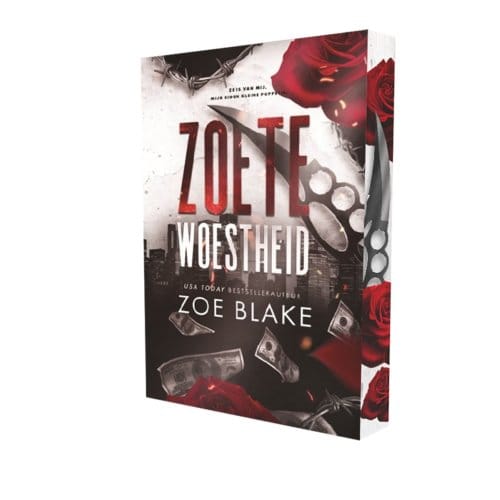 Zoete Woestheid - Meedogenloze Obsessie - Zoe Blake