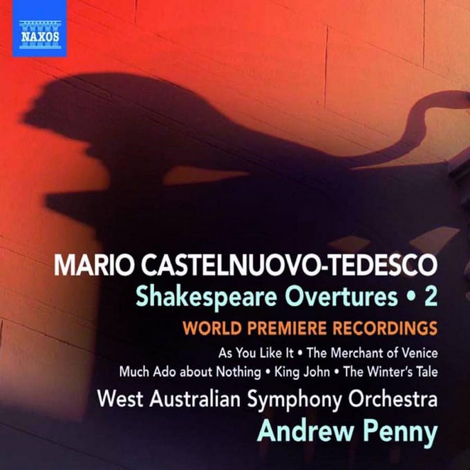 West Australian Symphony Orchestra, Andrew Penny - Castelnuovo-Tedesco: Shakespeare Overtures • 2 (CD)