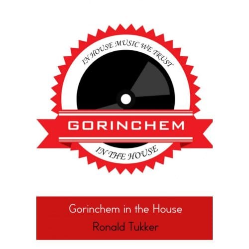 Gorinchem In The House - Ronald Tukker