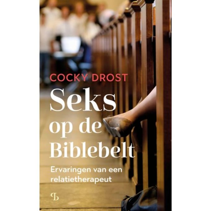 Seks Op De Biblebelt - Cocky Drost