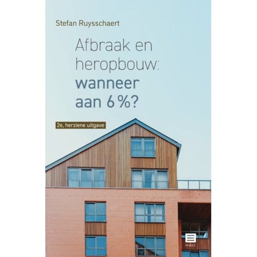 Afbraak En Heropbouw: Wanneer Aan 6%?