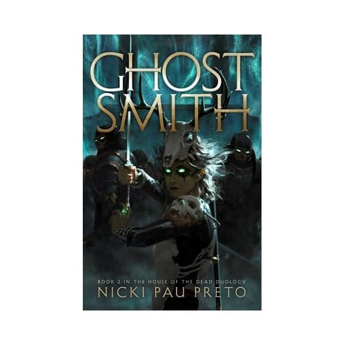 Ghostsmith - House Of The Dead Duology - Nicki Pau Preto