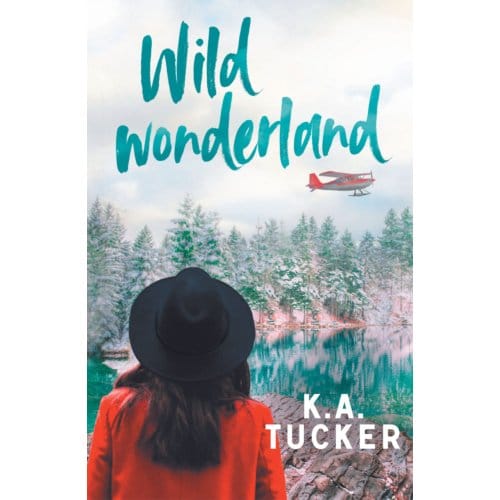 Wild Wonderland - Wild - K.A. Tucker