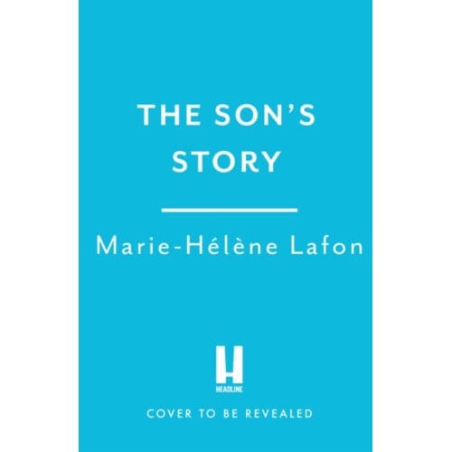 The Son's Story - Marie-Helene Lafon