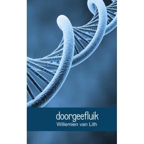 Doorgeefluik - Willemien van Lith