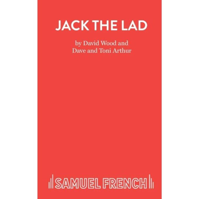 Jack The Lad - Acting Edition S. - David Wood
