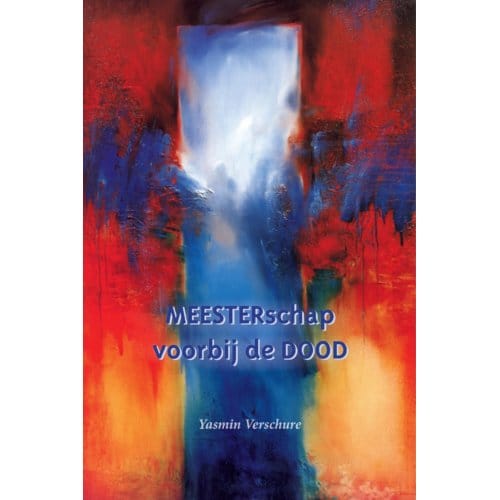 Meesterschap Voorbij De Dood - Yasmin Verschure