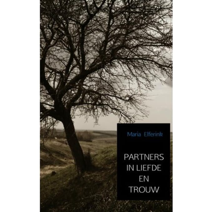Partners In Liefde En Trouw - Maria Elferink