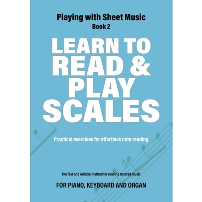 Learn To Read & Play Scales - Playing With Sheet Music - Iebele Abel