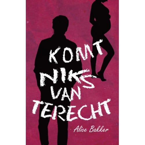 Komt Niks Van Terecht - Alice Bakker