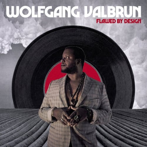 Flawed By Design - Wolfgang Valbrun