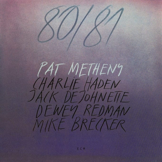 Pat Metheny, Charlie Haden, Jack DeJohnette, Dewey Redman, Michael Brecker - 80/81 (2 CD)